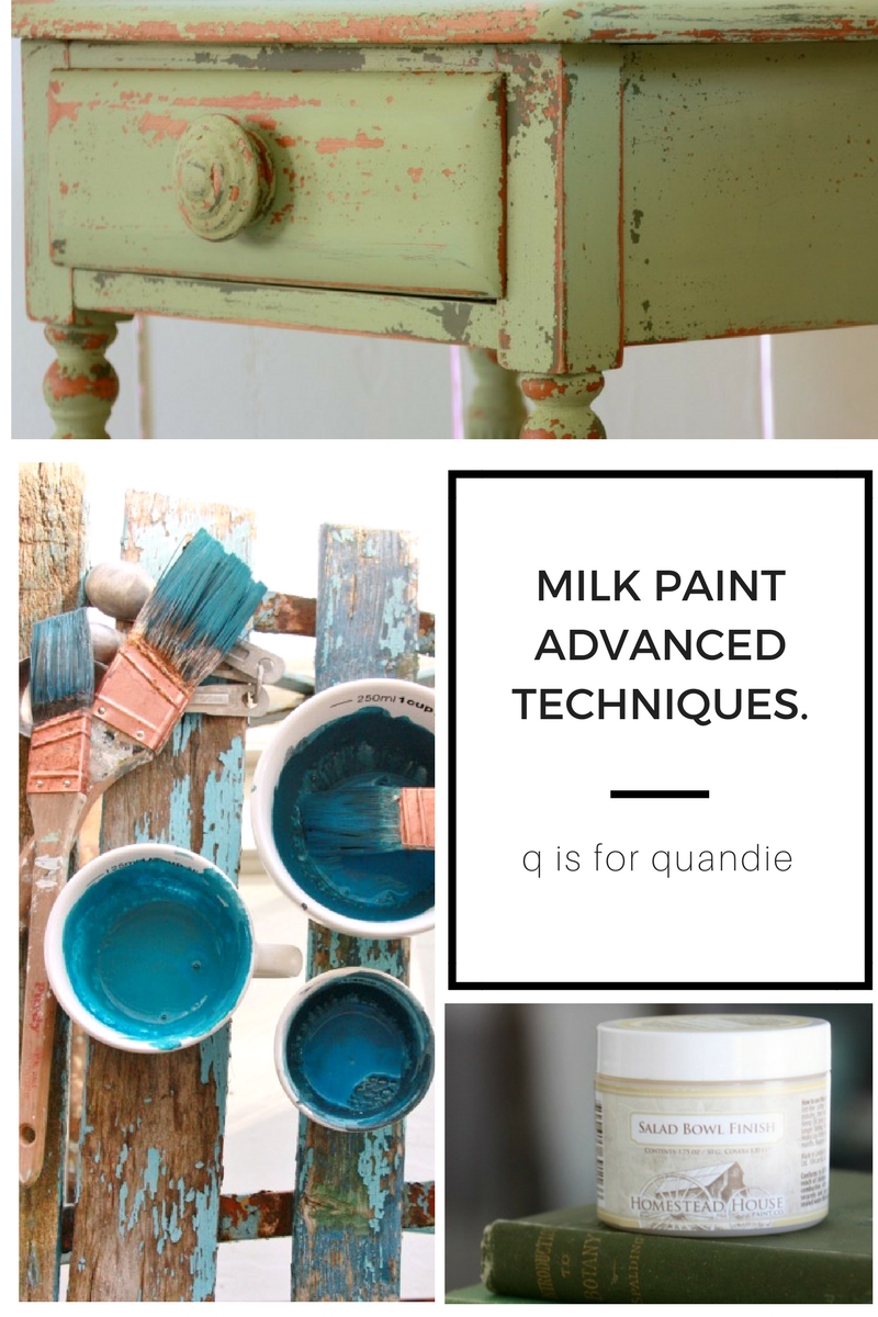 milk paint advanced techniques. – q is for quandie